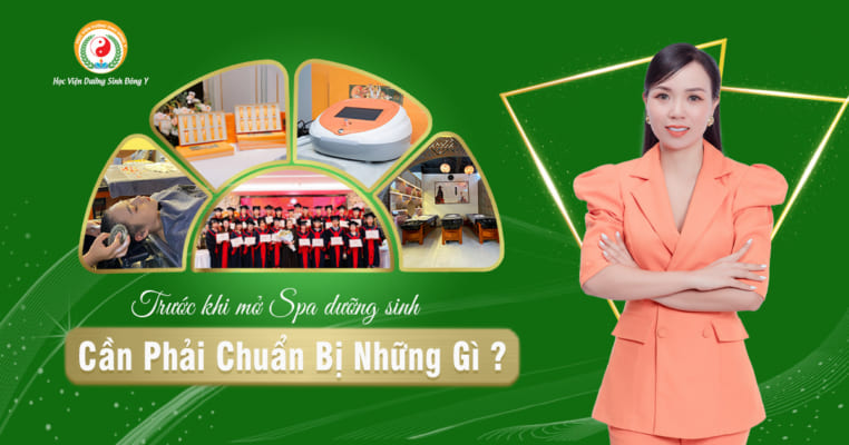 Trước khi mở Spa dưỡng sinh đông y cần phải chuẩn bị những gì