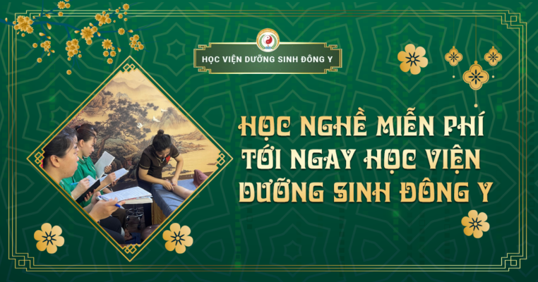 Học nghề miễn phí - tới ngay học viện dưỡng sinh đông y